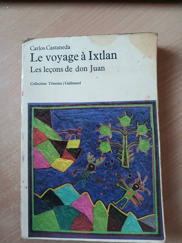 Le voyage a Ixtlan les leçons de Don Juan - Carlos Castaneda - Gallimard -1977