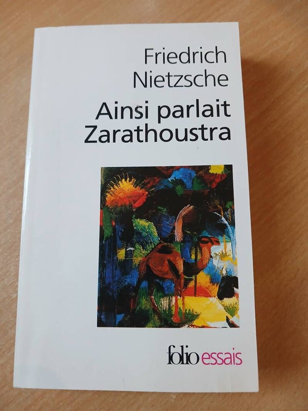 Ainsi parlait Zarathoustra - Nietzsche -  Folio esais - 2012