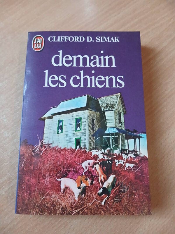 Demain les chiens - Clifford D. Simak - J'ai lu - 1984