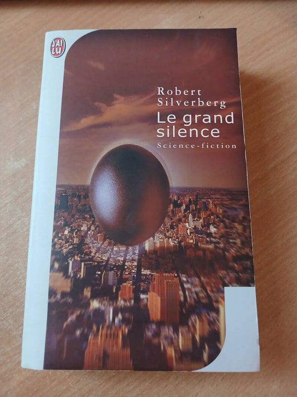 Le grand silence  - Robert Silverberg -J'ai lu - 2003