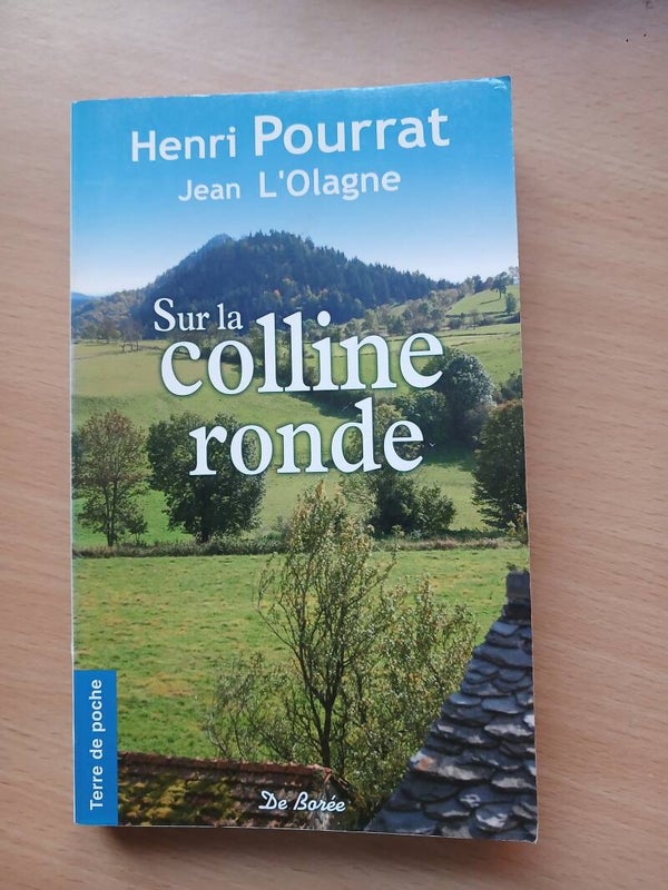Sur la colline ronde - Henri Pourrat et jean l'Olagne - Terre de poche de borée -2010