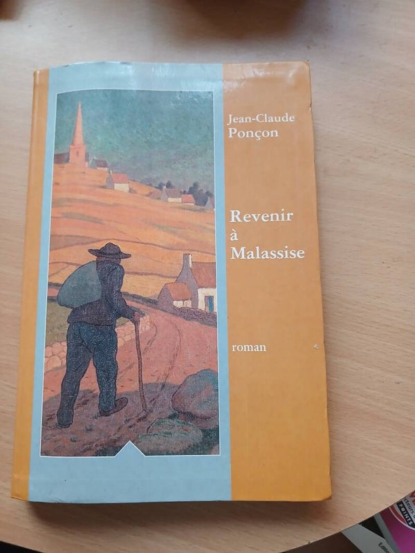 Revenir à Malassise - Jean claude Ponçon - Le grand livre du mois -1992