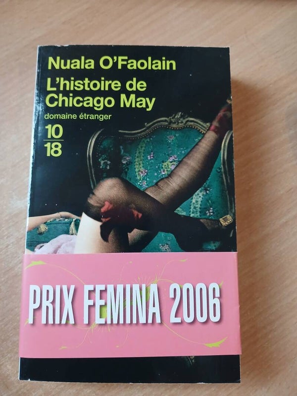 L'histoire de Chicago May - Nuala O'Faolain - 10 18 -  2009  Irlande