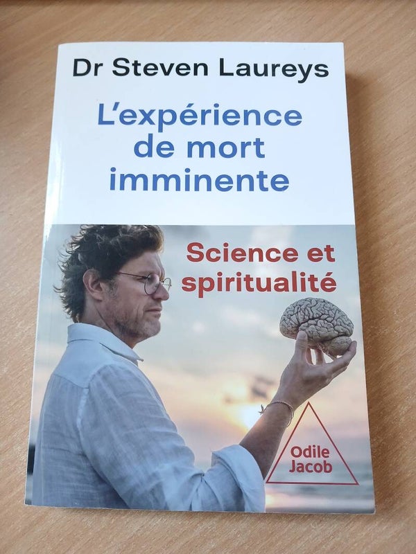 L'expérience de mort iminente - Sr Steven Laureys - Odile jacob -2025