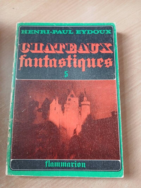 Châteaux fantastiques T5  - henri Paul Eydoux - Flammarion - 1973