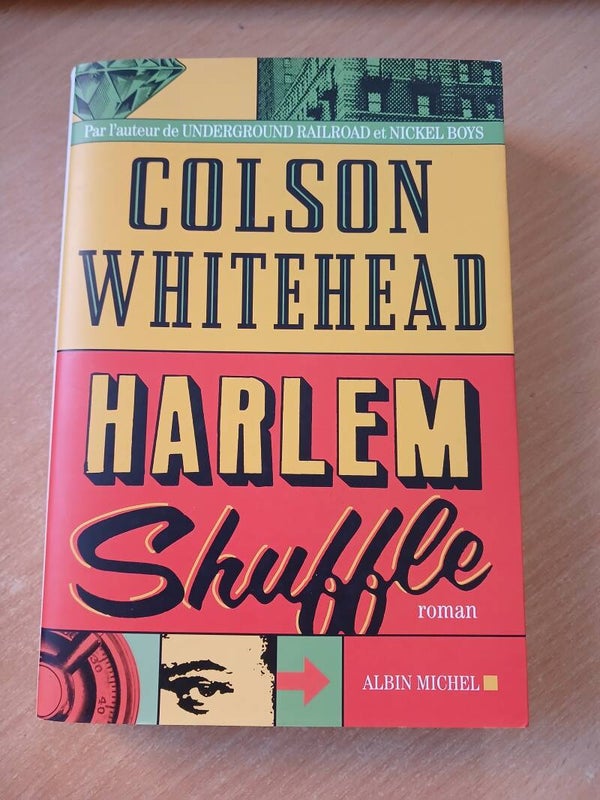 Harlem Shuffle - Colson Whitehead - Albin Michel - 2022