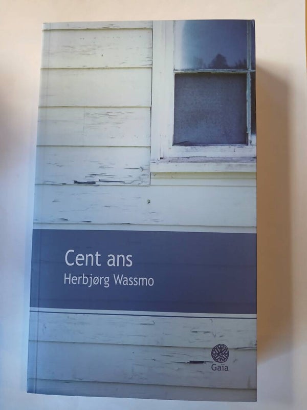 Cent ans - Herbjorg Wassmo+ Gaïa - 2012 Norvège