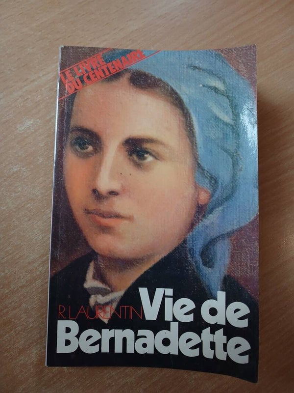 La vie de Bernadette - René Laurentin - Declée De Brouwer - 1979
