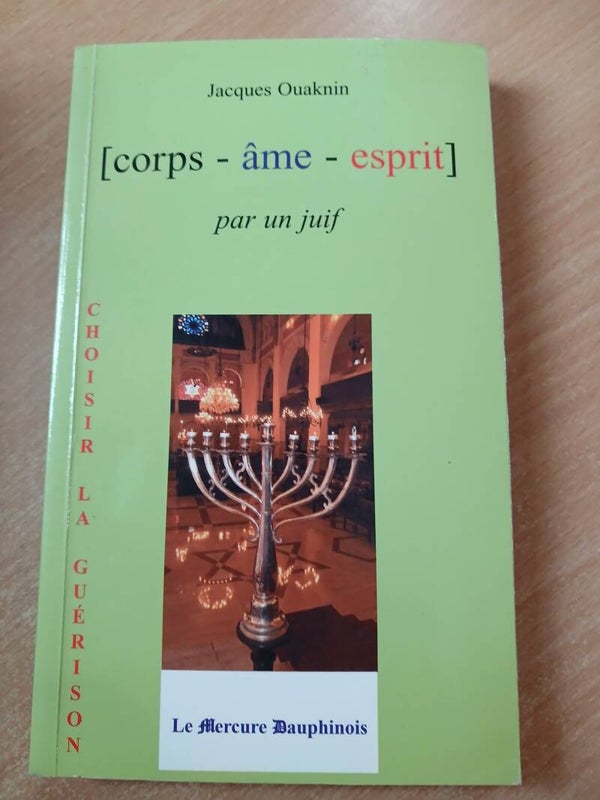 Corps - âme - esprit par un juif - Jacques Ouaknin - Le mercure dauphinois - 2004