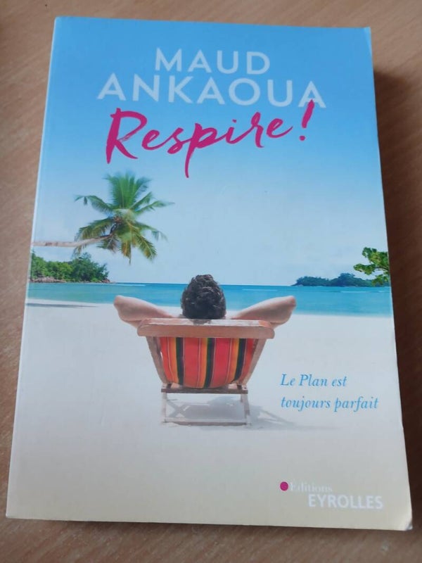 Respire ! - Maud Ankaoua -  Eyrolles  - 2021