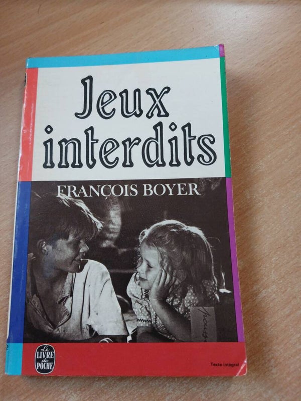 Jeux interdits- Francois Boyer-  Le livre de poche -1969