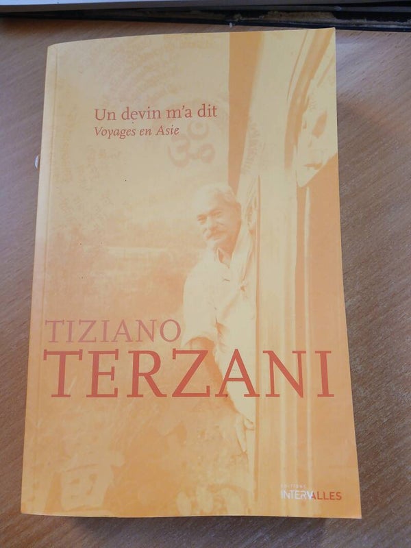 Un devin m'a dit voyages en Asie - Tiziano Terzani - Intervalles - 2010  Italie