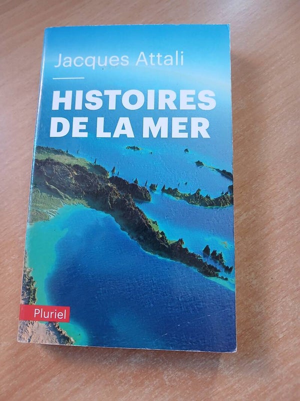 Histoires de la mer  -Jacques Attali - Pluriel -2018