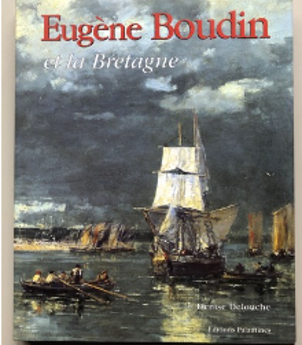 Eugene Boudin et la Bretagne / denise Delouche /éditions Palantines / 2000