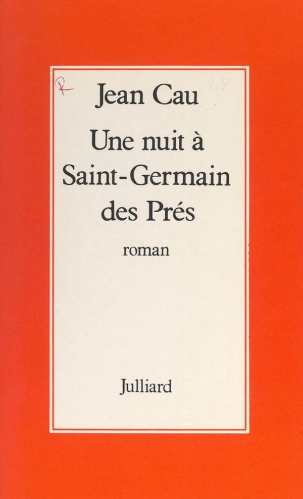 Une nuit à Saint -Germain des près - Jean Cau - Julliard