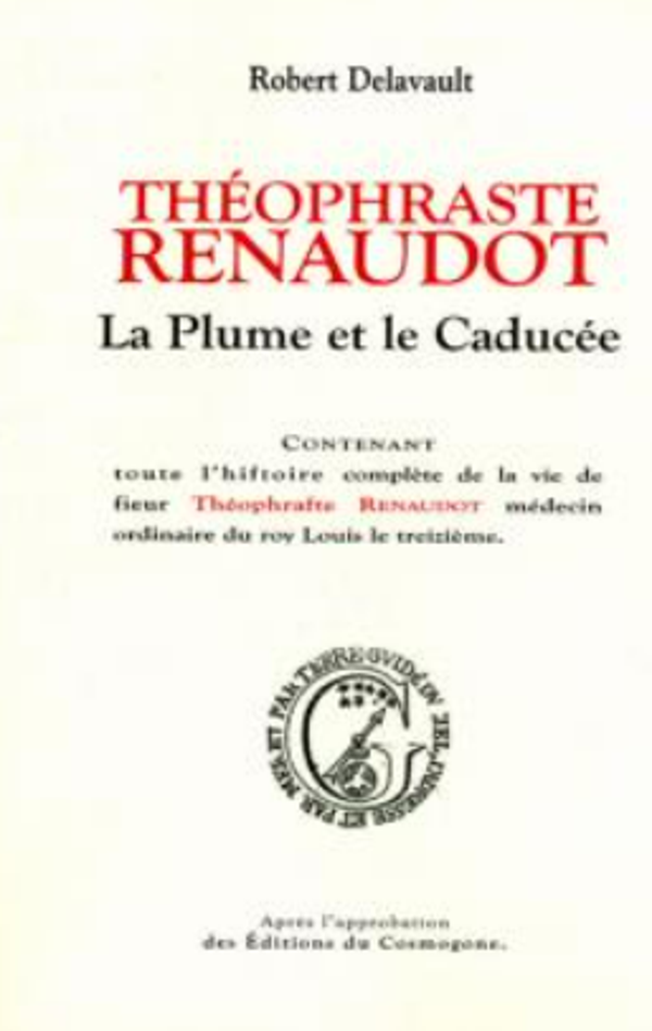 Théophraste Renaudot de Robert Delavault  - Editions du Cosmogone