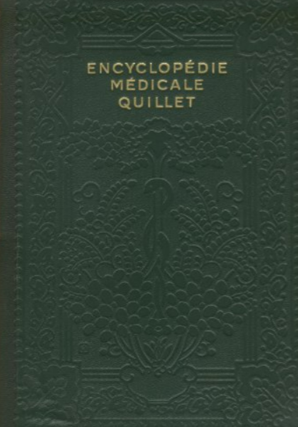 Encyclopédie médicale quillet en trois volume 1933