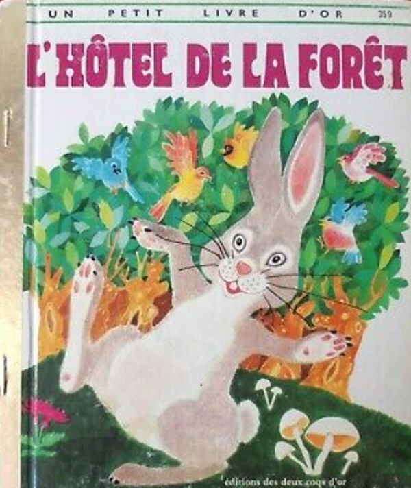 359 - L'hôtel de la forêt  - un petit livre d'or - éditions les deux coqs d'or