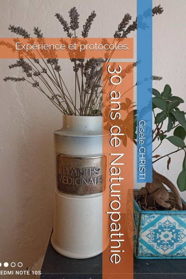 30 ans de Naturopathie,  expérience et protocoles