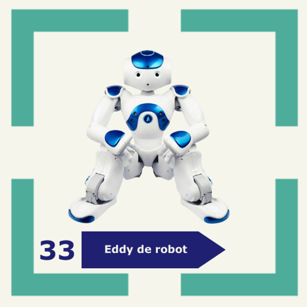 33. Eddy de Robot - periode 3