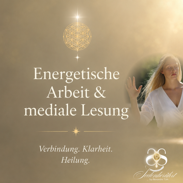 Energetische Arbeit und mediale Lesung