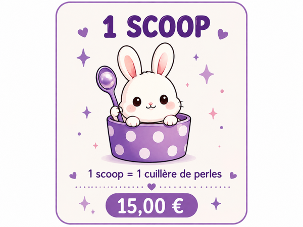 1 scoop = 1 cuillère de perles
