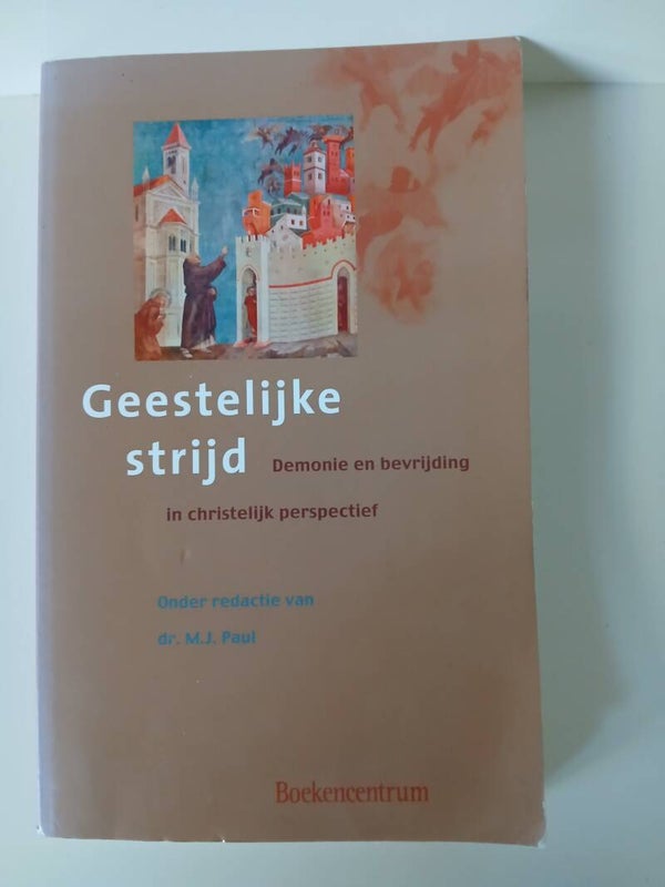 Geestelijke strijd. Demonie en bevrijding in hristelijk perspectief. Schrijver: dr. M.J.Paul
