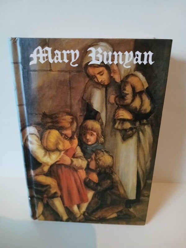 Mary Bunyan De blinde dochter van John Bunyan. Schrijver: Sallie Rochester Ford.