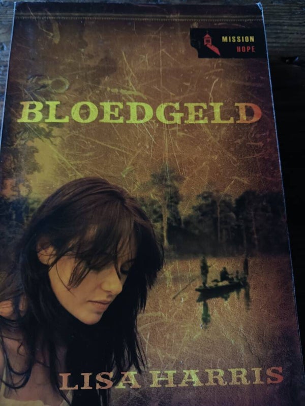 Bloedgeld. Mission Hope Schrijver: Lisa Harris