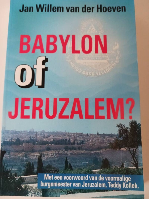 Babylon of Jeruzalem. Schrijver: Jan Willem van der Hoeven