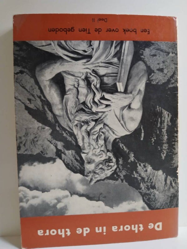 De thora in de thora Deel 11 Een boek over de Tien geboden. Schrijver: A.T.Besselaar, Th Dellem e.d