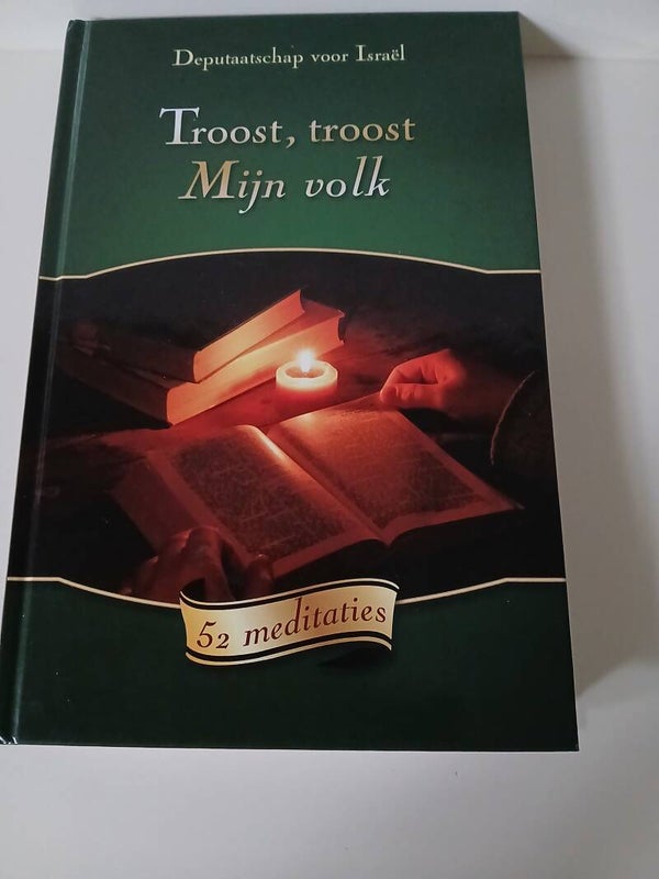 Deputaatschap voor Israel. Troost,troost Mijn volk. 52 meditaties.
