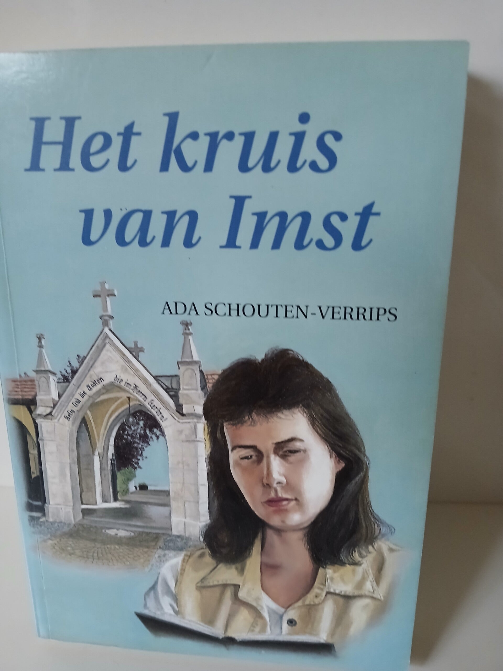 Het kruis van Imst. Schrijver: Ada Schouten- Verrips