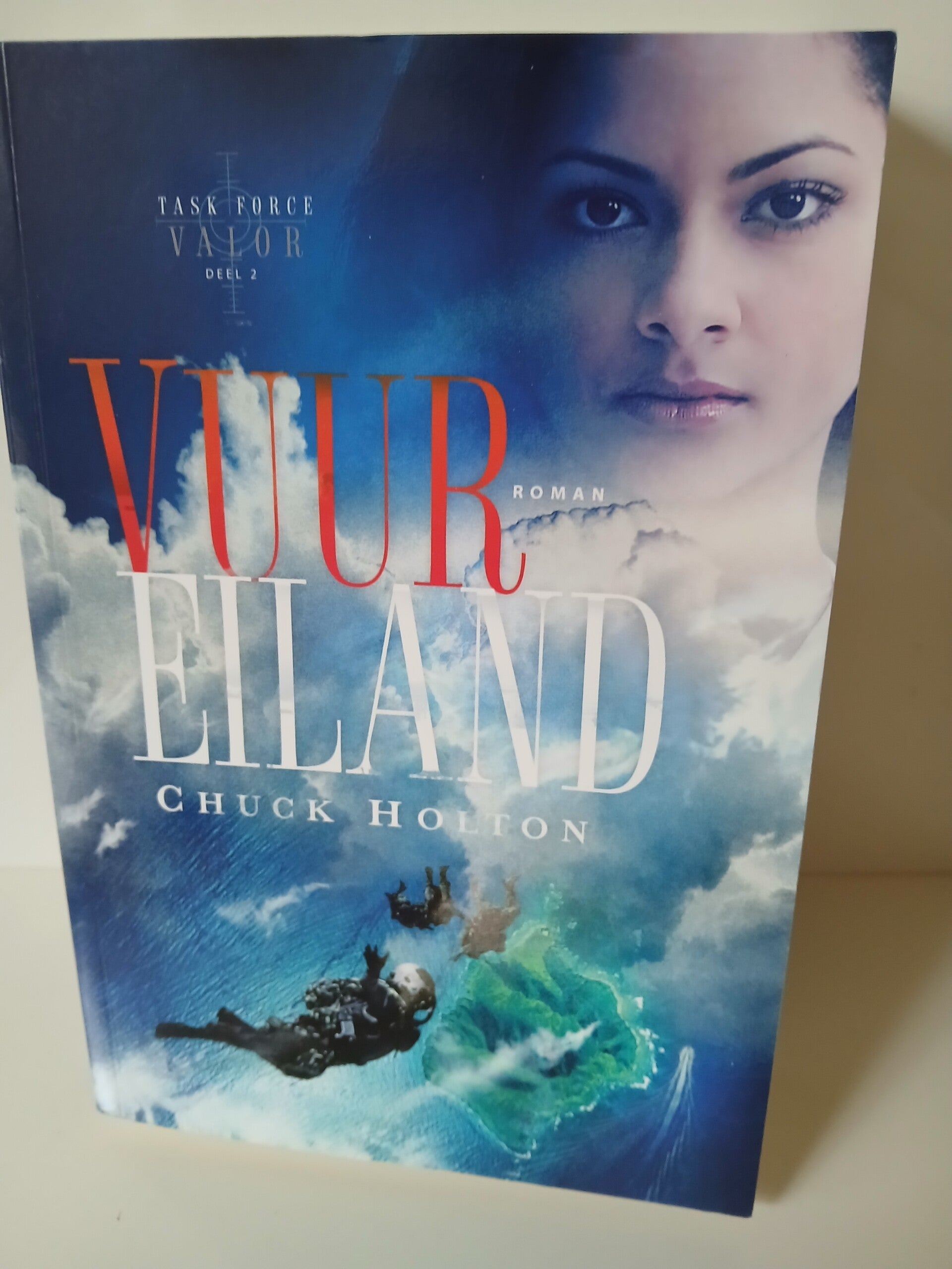 Task Force Valor. deel 2. Vuur eiland  Schrijver: Chuck Holton