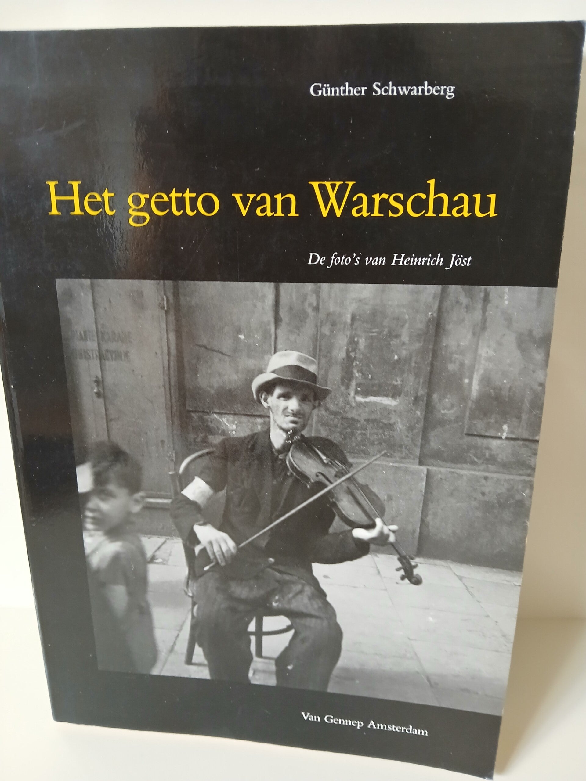 Het getto van Warschau. Schrijver: Gunther Schwarberg