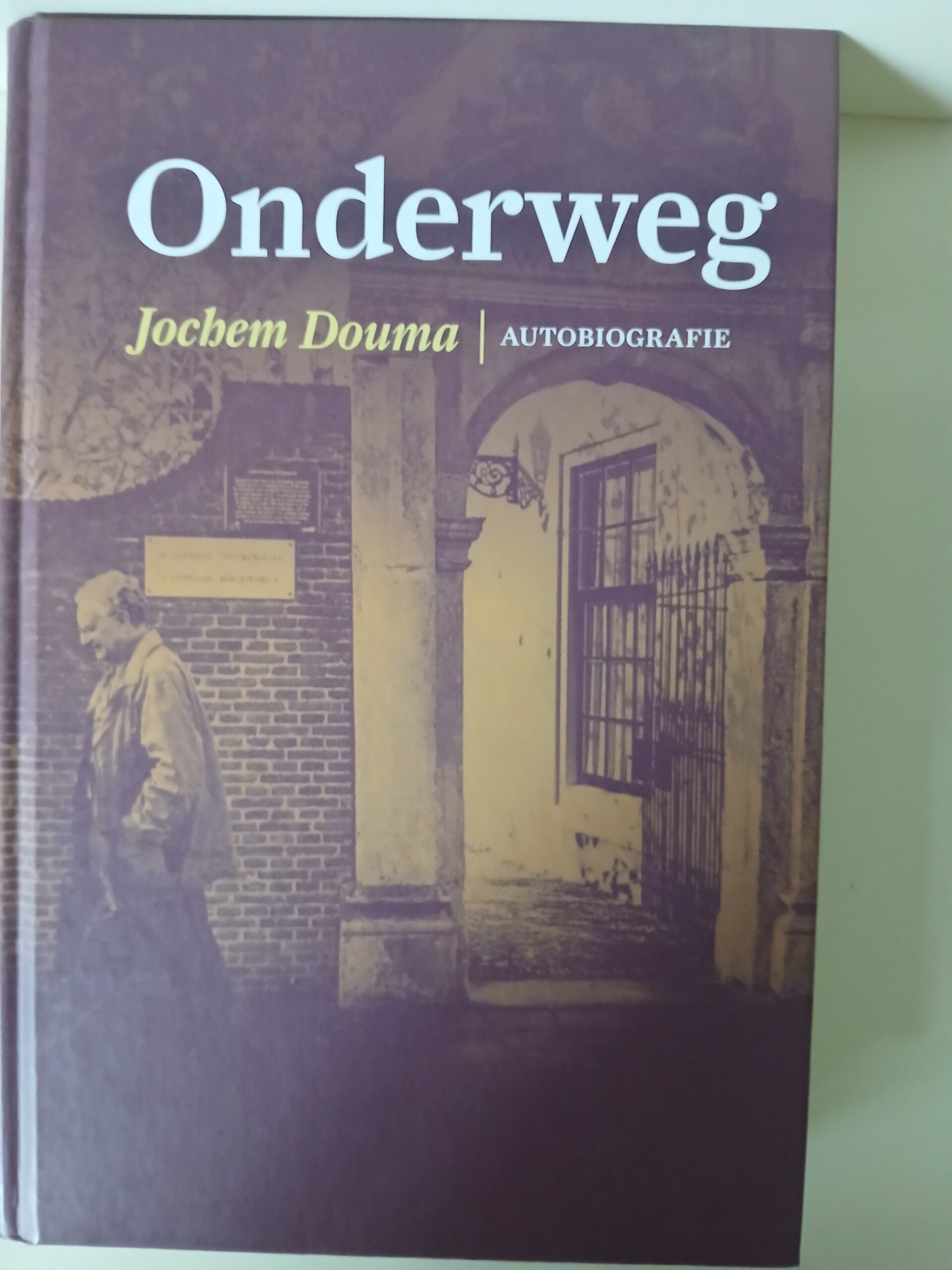 Onderweg . Autobiografie. Schrijver: Jochem Douma
