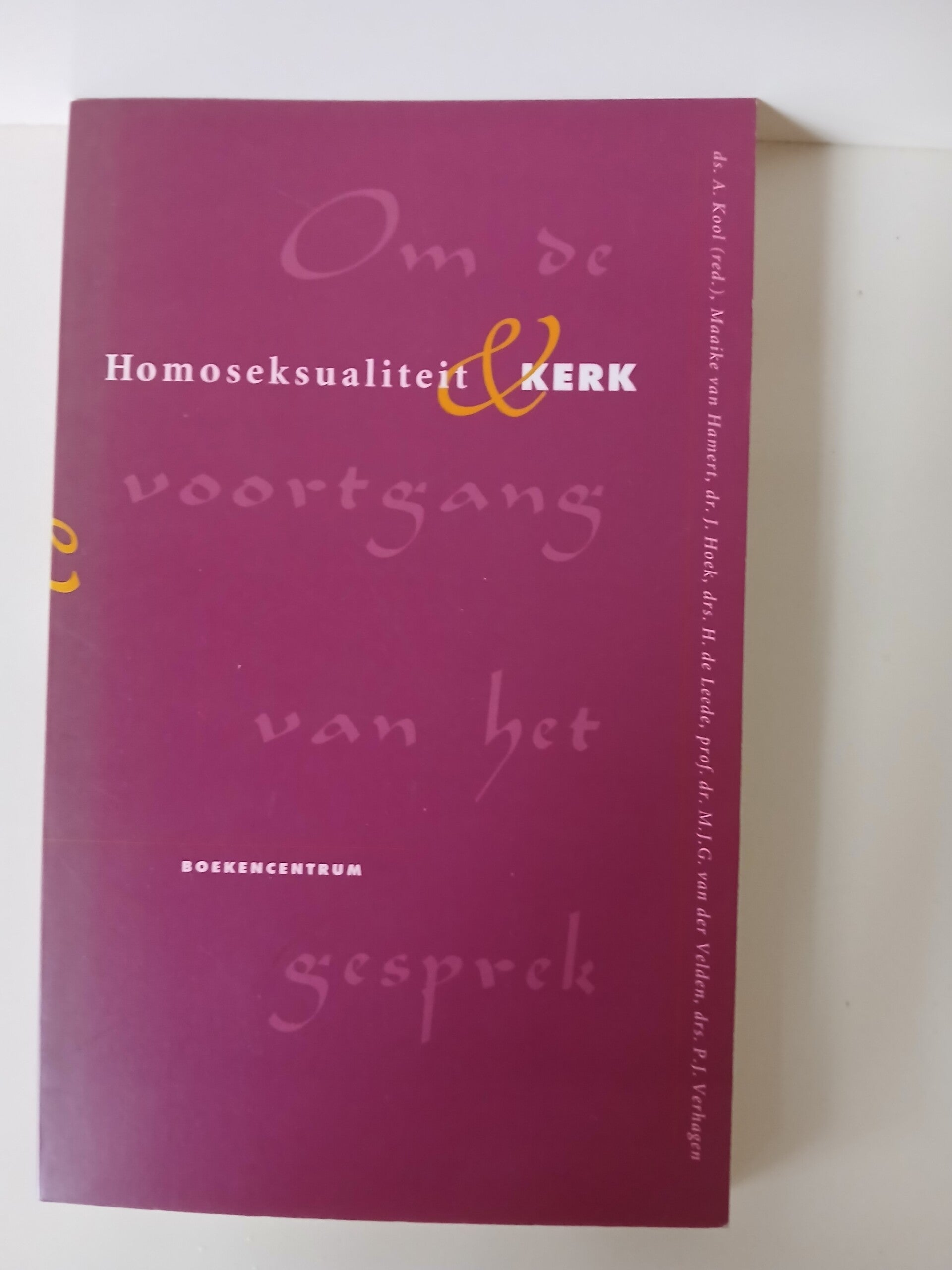 Homoseksualiteit & Kerk. Schrijver: ds. A Kool/ Maaike van Hamert ed