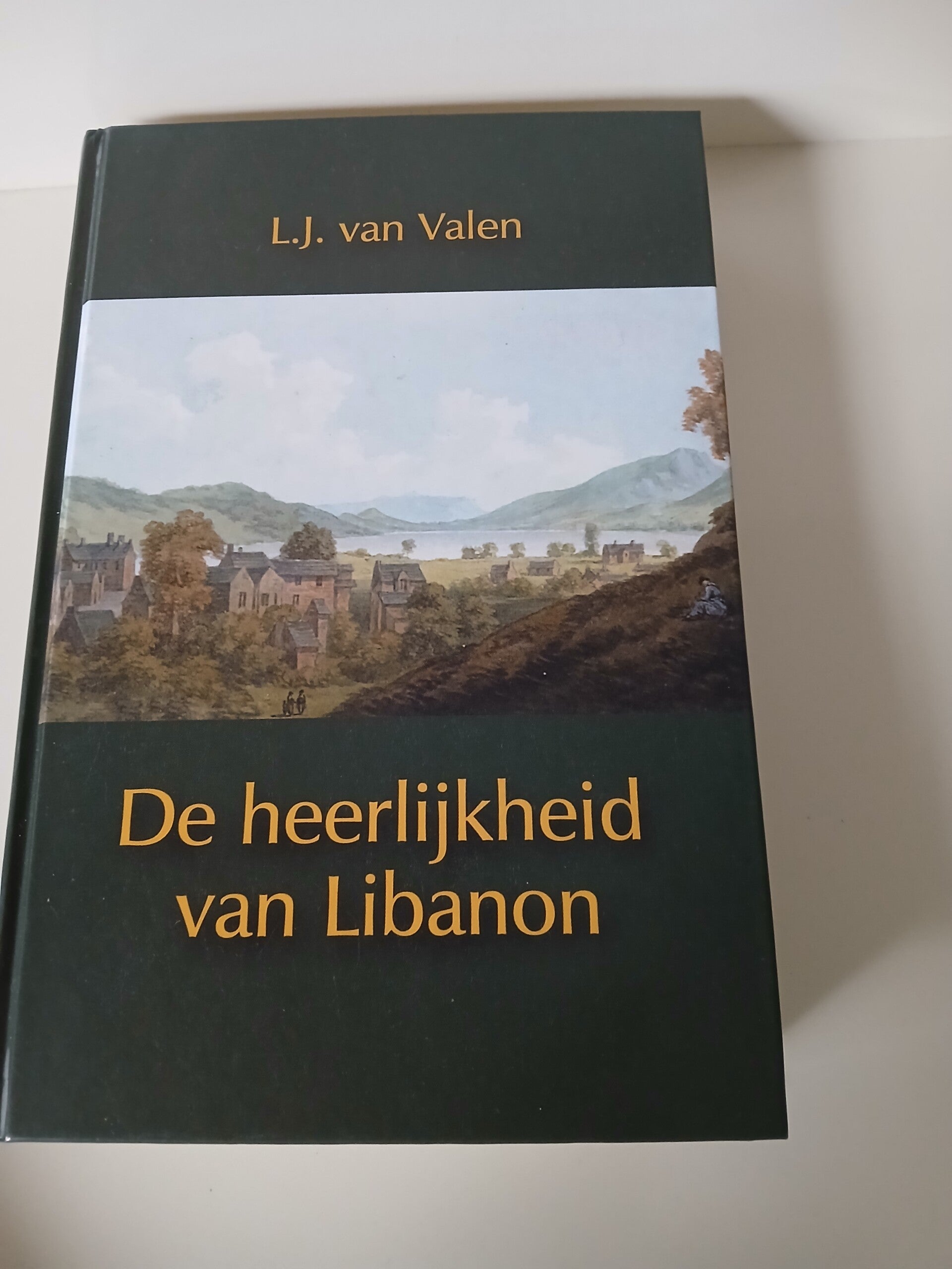 De heerlijkheid van Libanon. Wonderwerken in Wales Schrijver: L.J van Valen