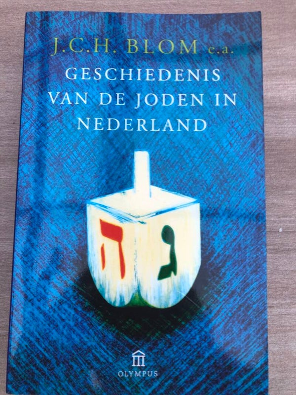 Geschiedenis van de Joden in Nederland. Schrijver: J.C.H Blom e.a.