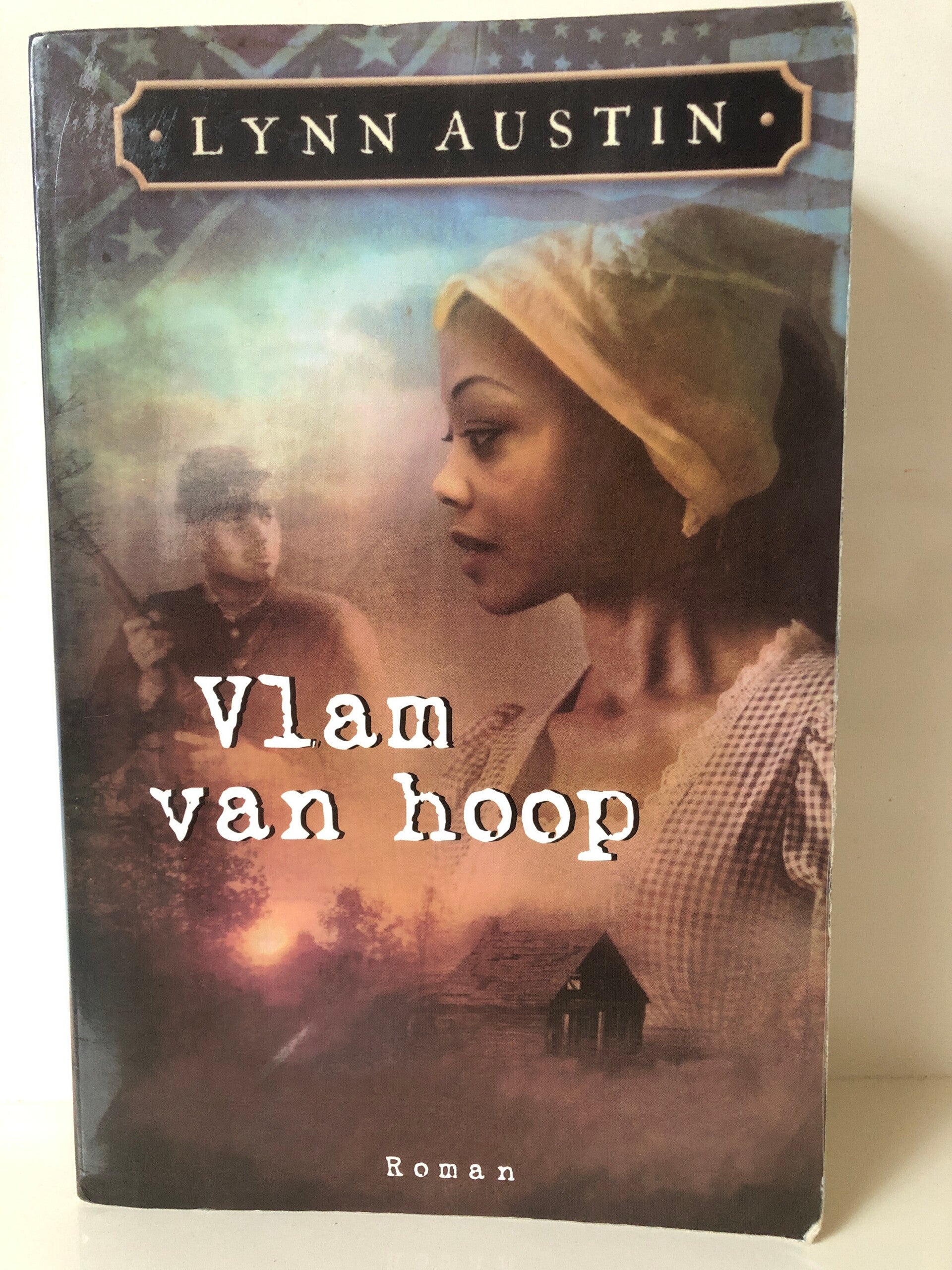 Vlam van hoop. Schriver: Lynn Austin