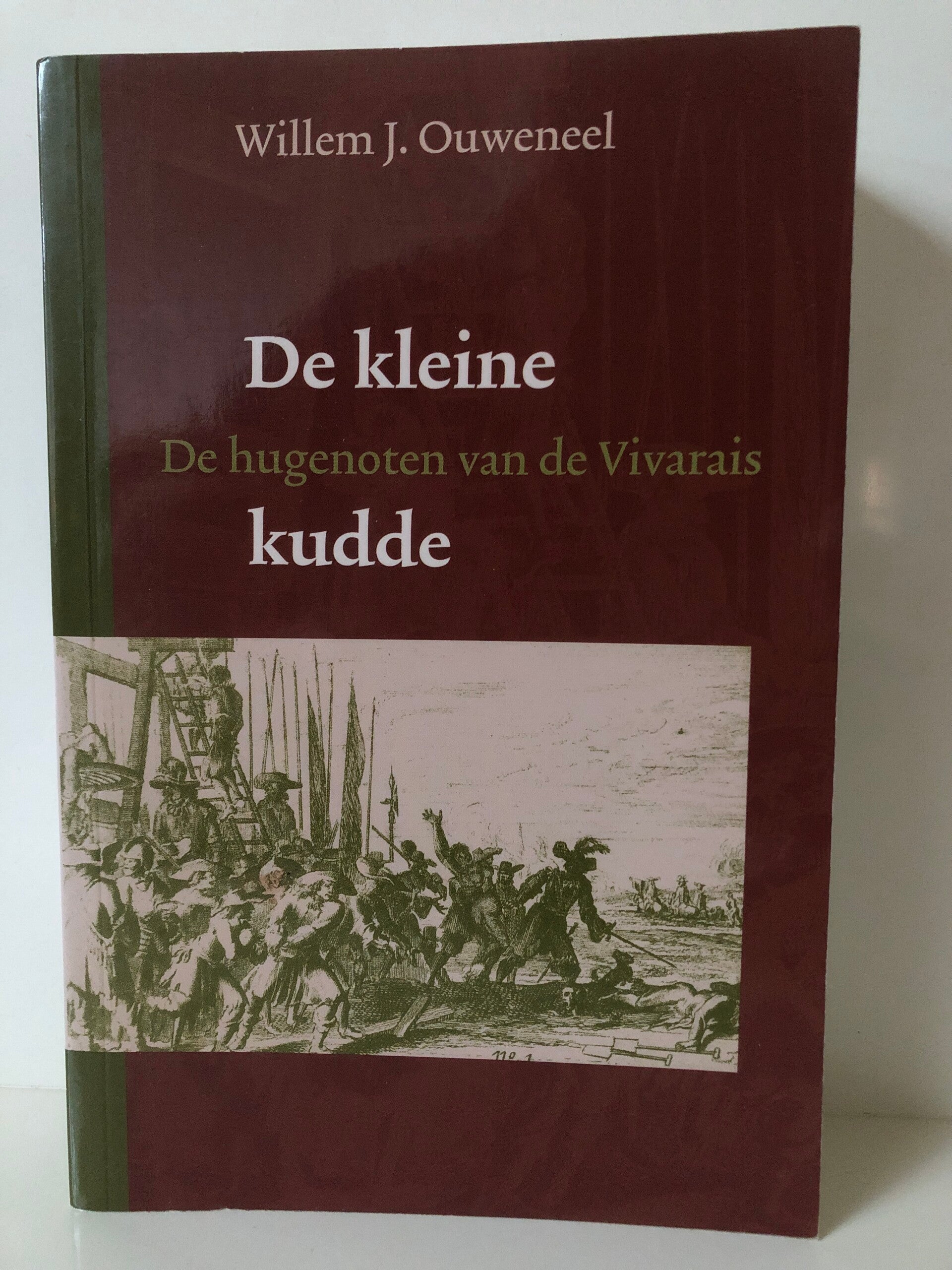 De kleine kudden. De hugenoten van de Vivaris. Schrijver: Willem Ouweneel