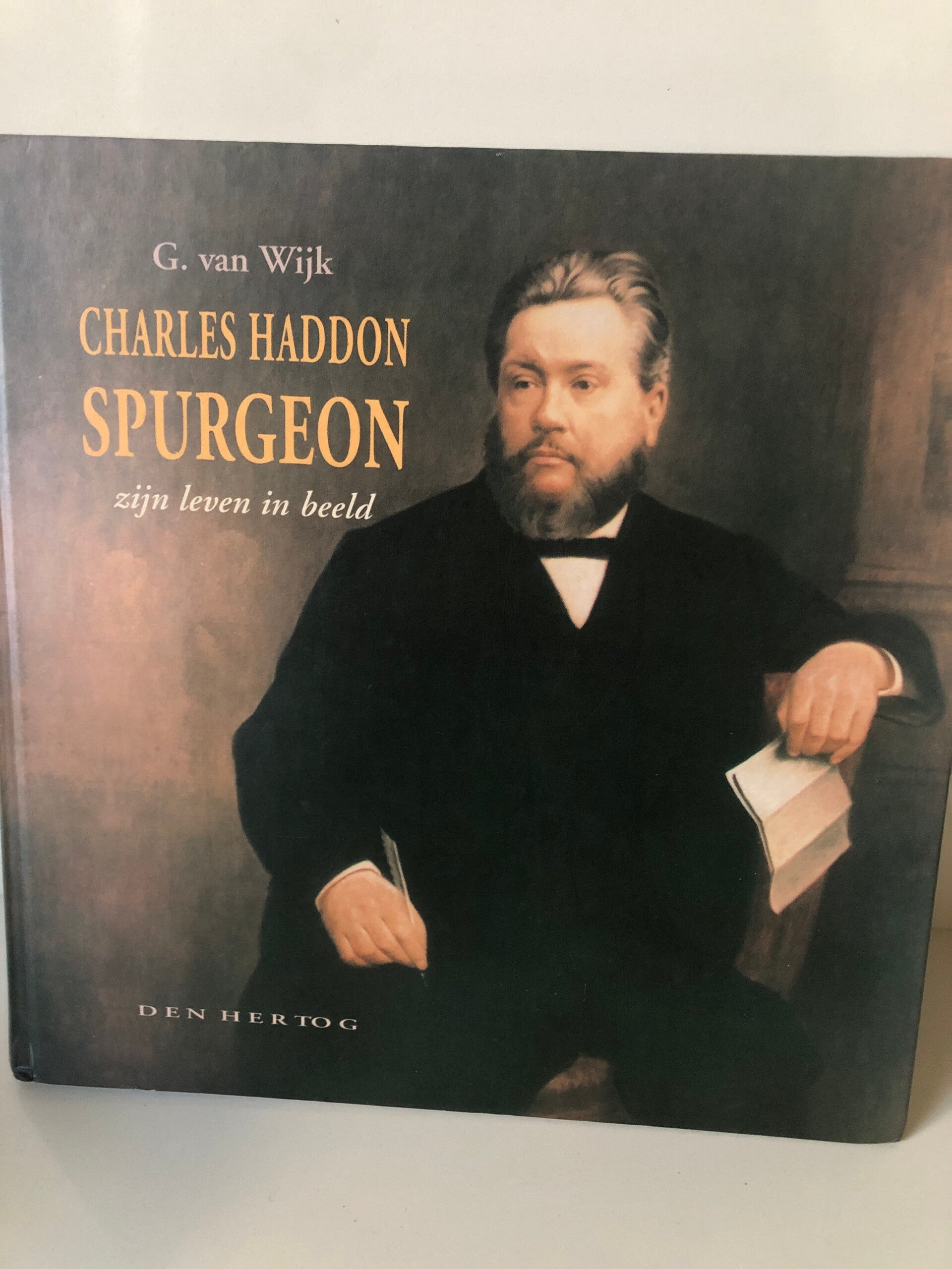 Charles haddon Spurgeon zijn leven  in beeld. Schrijver: G. van Wijk