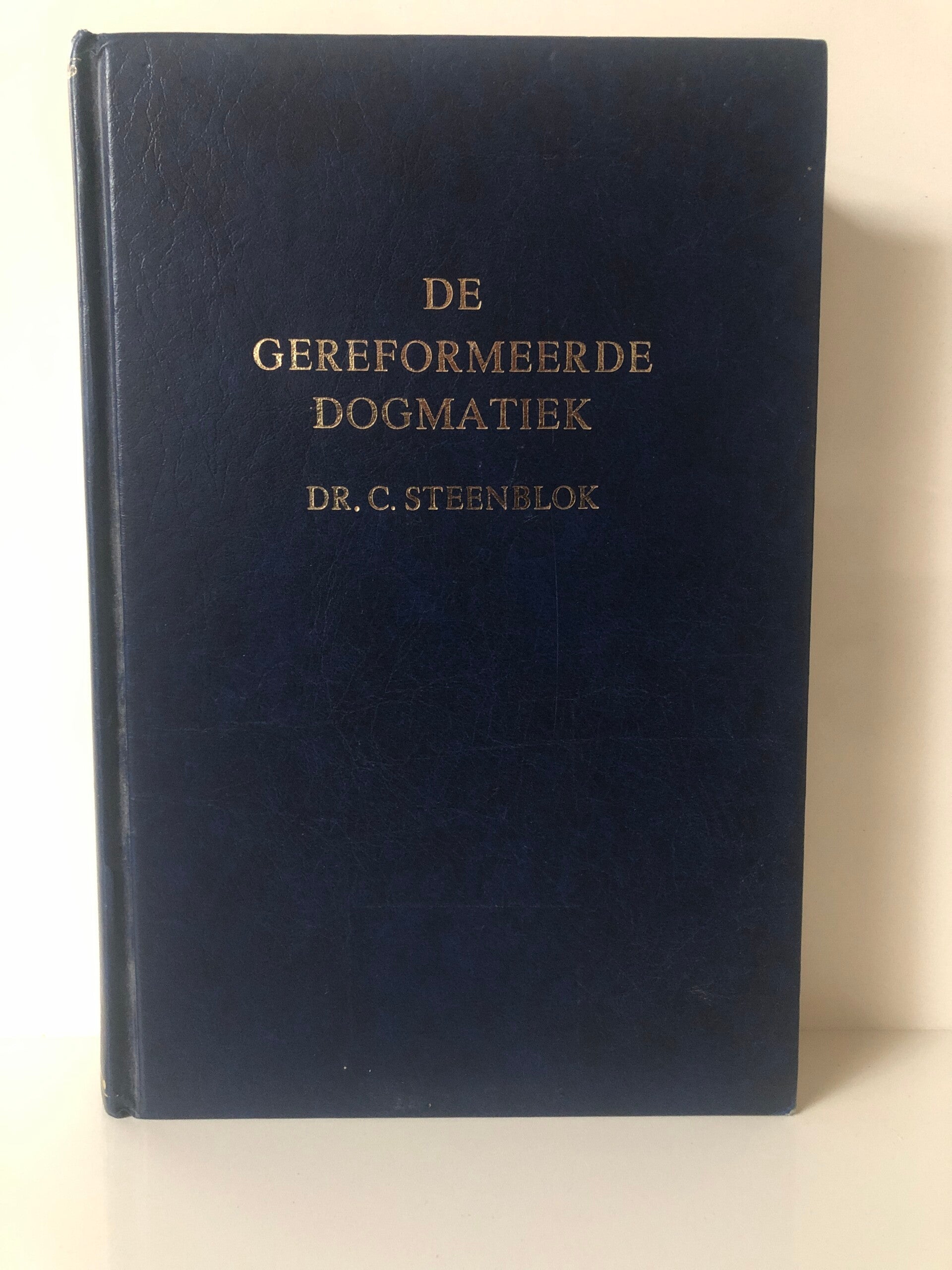 De gereformeerde dogmatiek. Schrijver: Dr. C.Steenblok