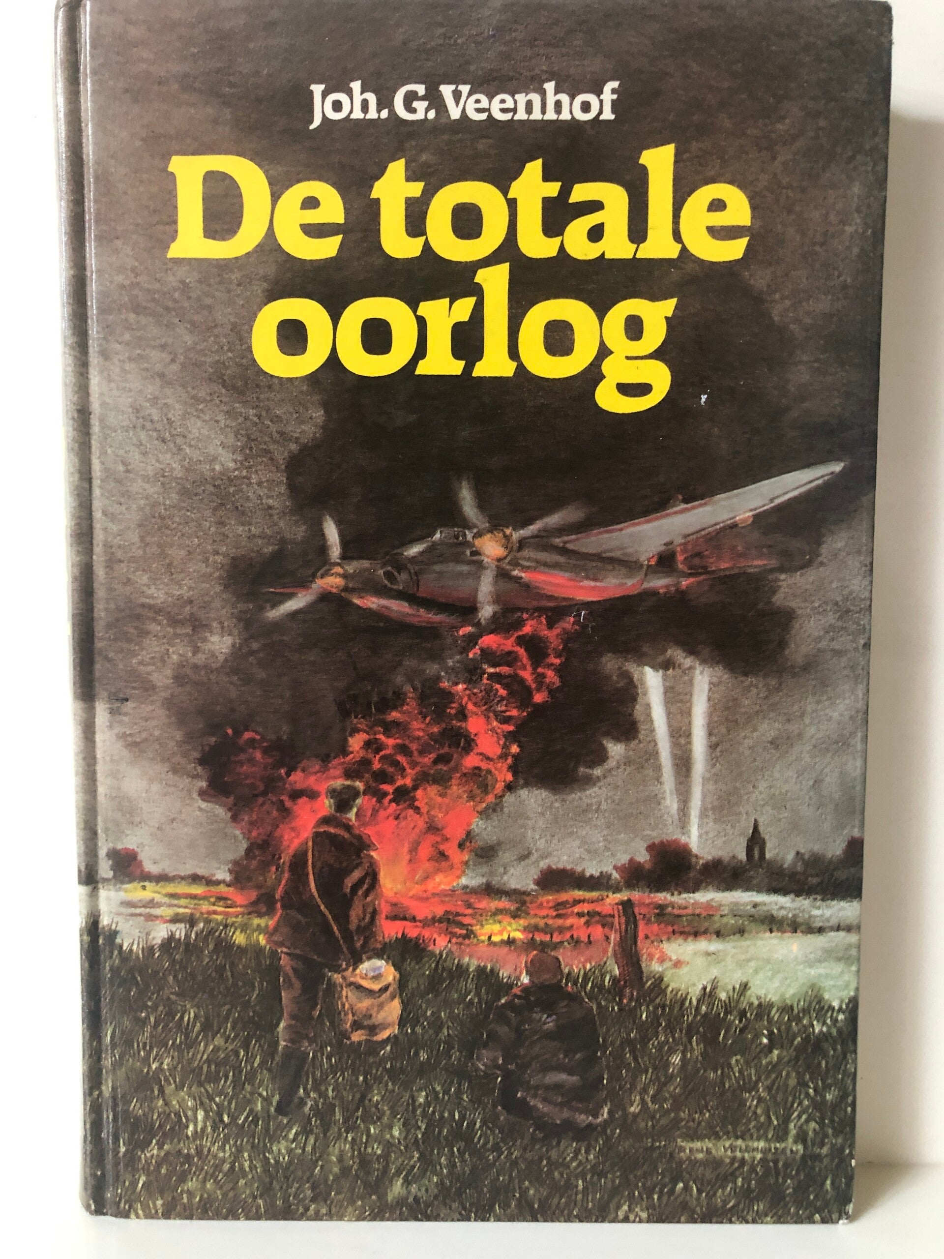 De totale oorlog. Schrijver: Joh.G.Veenhof