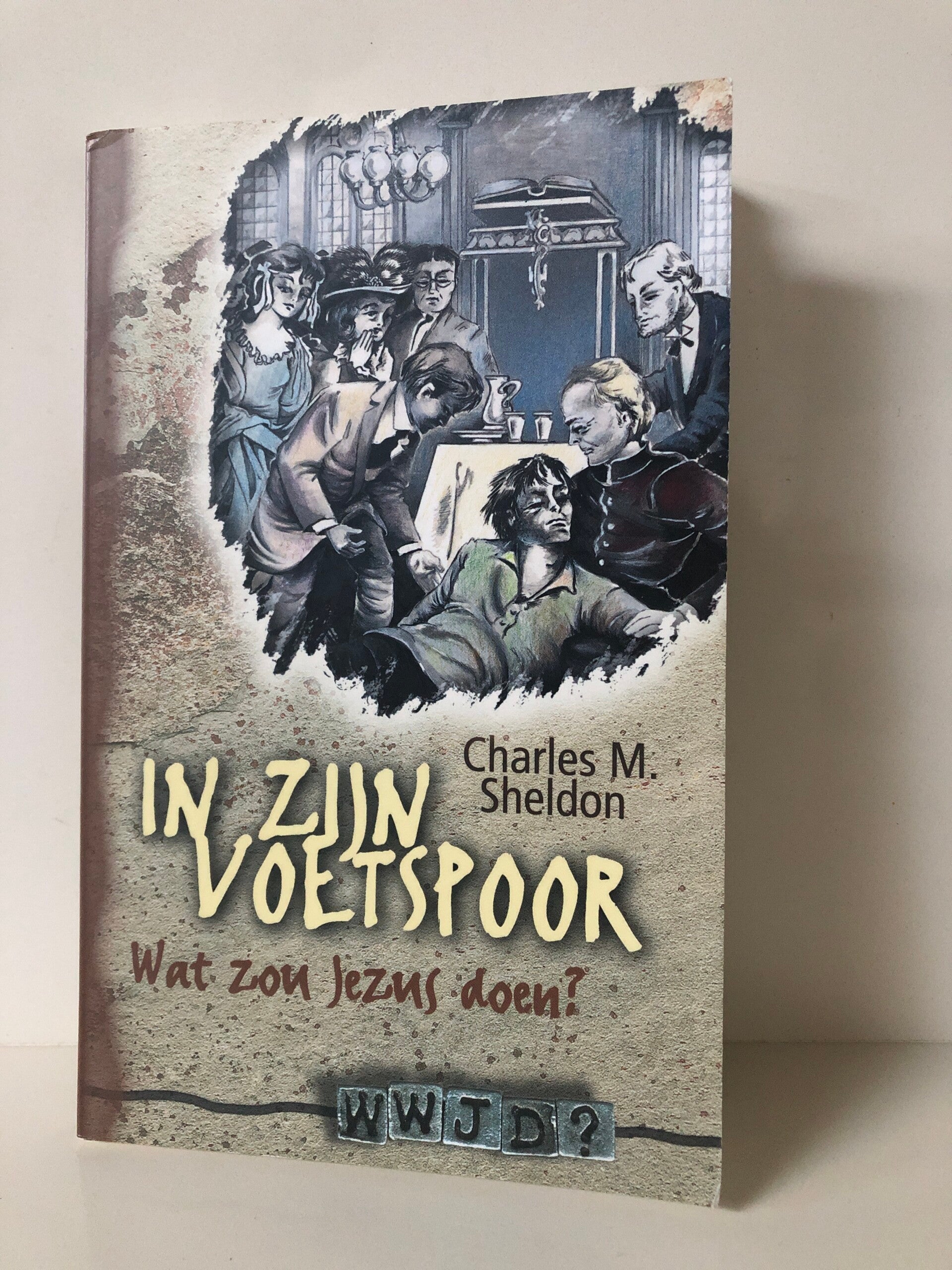 In zijn voetspoor. Schrijver: C.M Sheldon