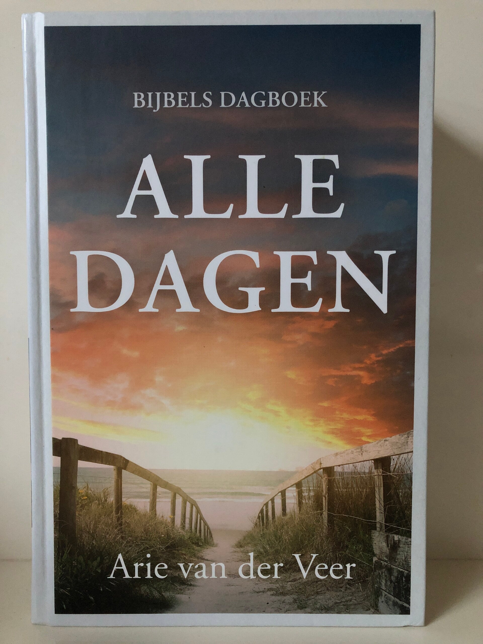 Bibels dagboek: Alle dagen . Schrijver: Ari van der Veer