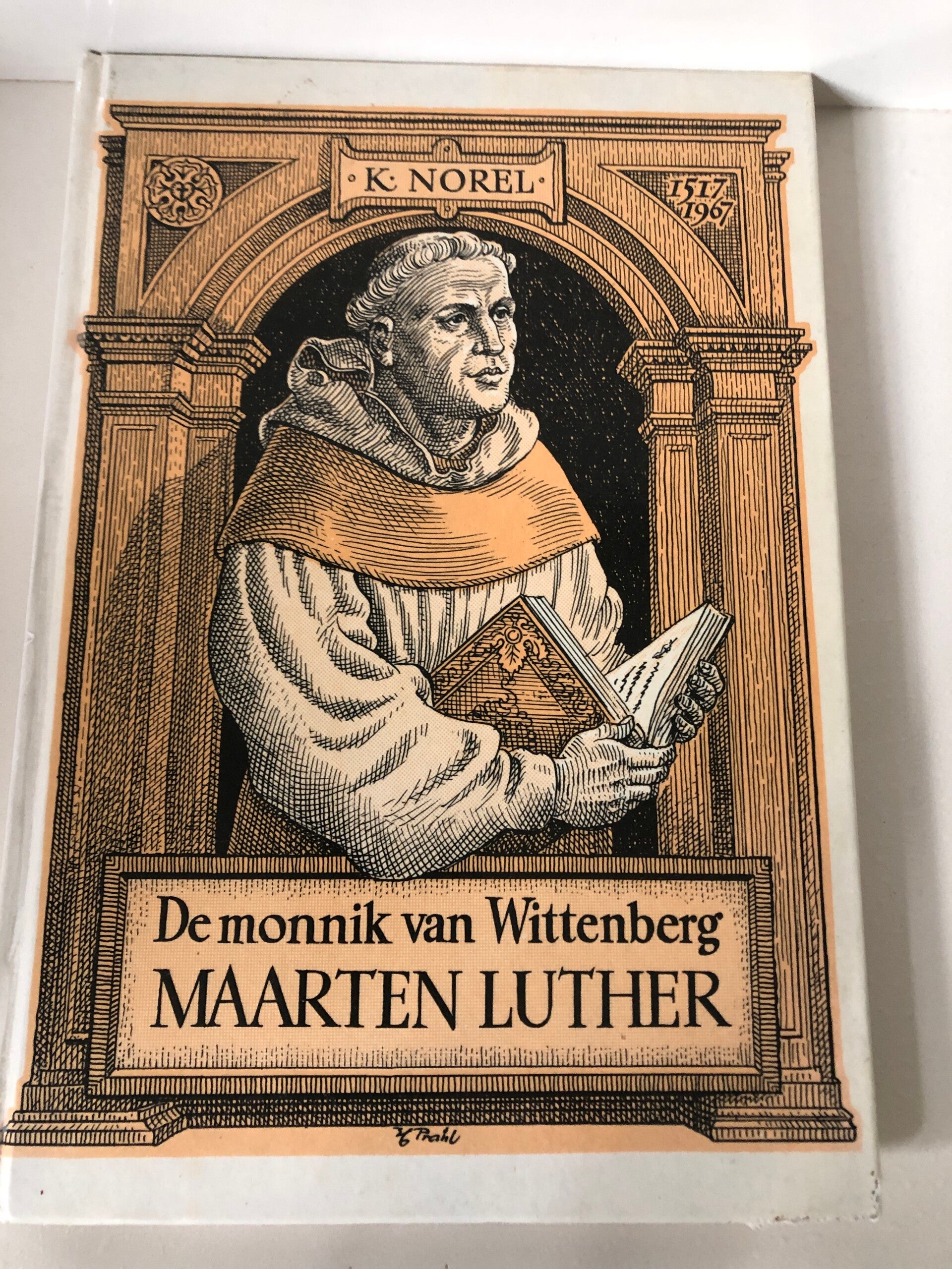 De monnik van Wittenberg Maarten Luther. Schrijver: K.Norel