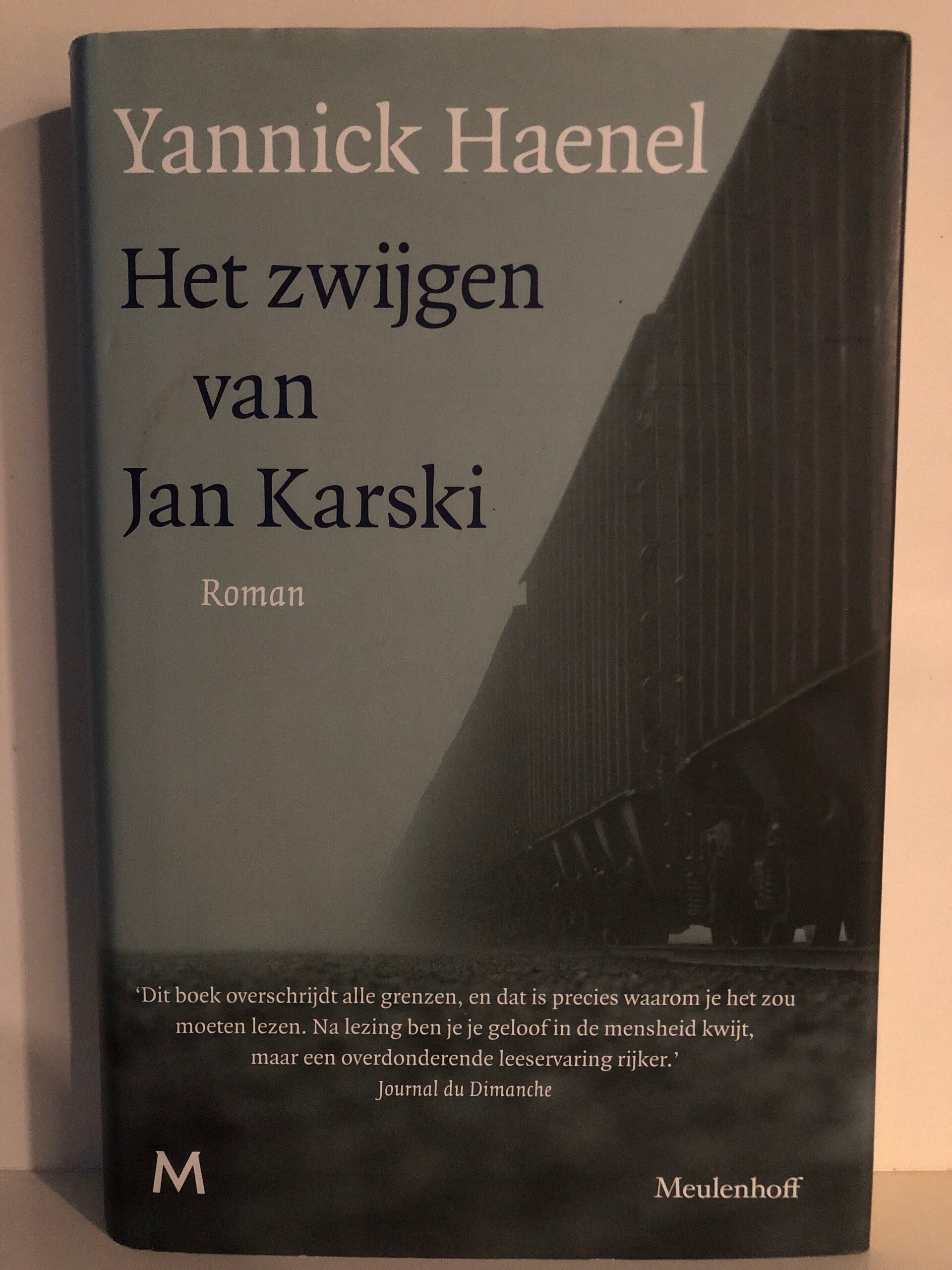 Roman: Het zwijgen van Jan karski. Schrijver: Yannick Haenel