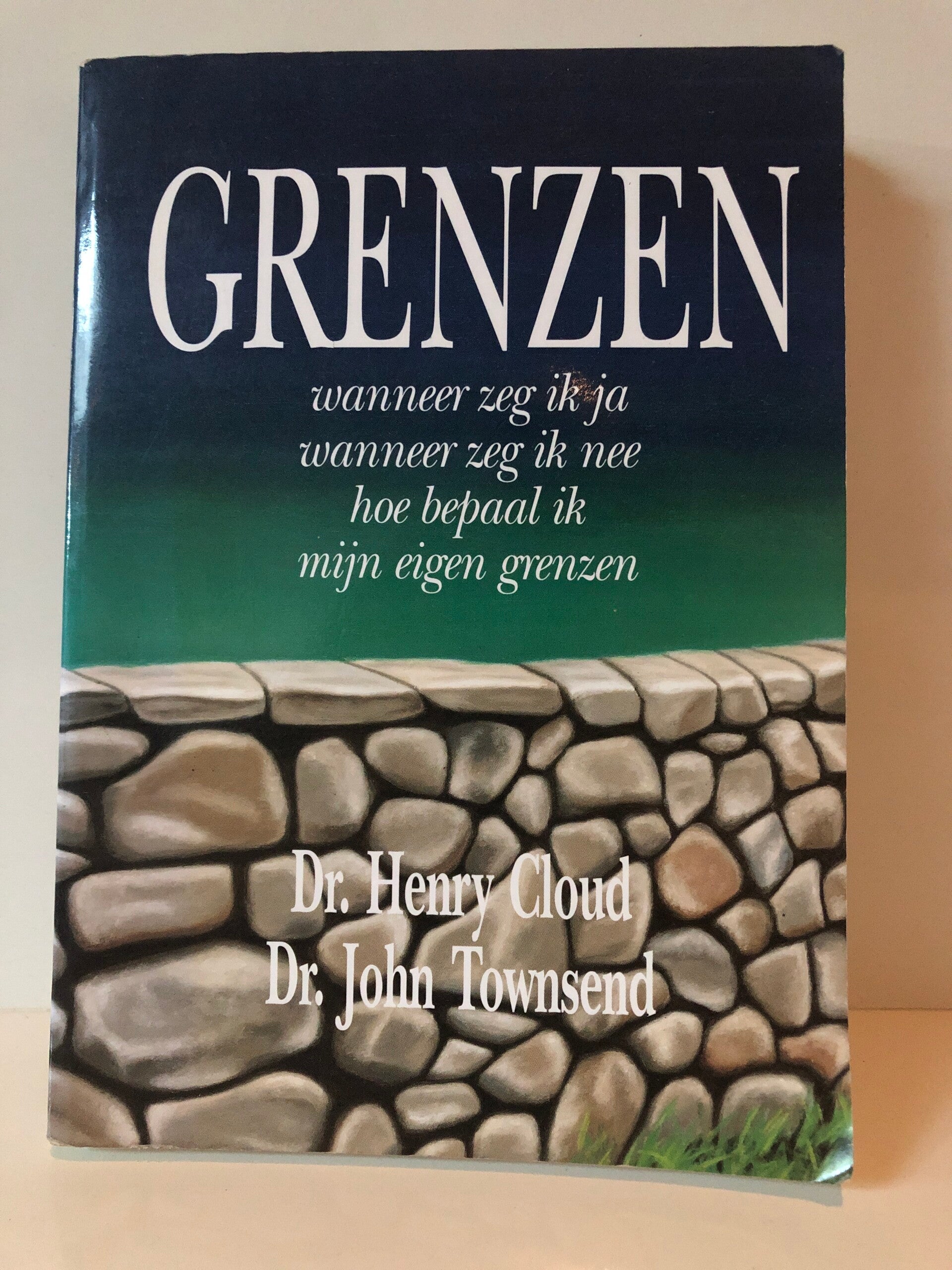 Grenzen wanner zeg je jaWanneer zeg je nee. hoe bepaal ik mijn grenzen. Schrijver: dr.Henry Cloud/ Dr. John Townsend