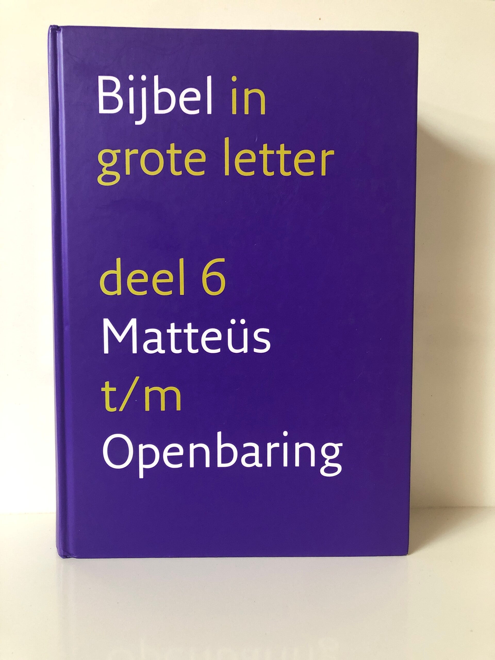 Bijbel in grote letter. Deel 6 Matteus t/m Openbaring